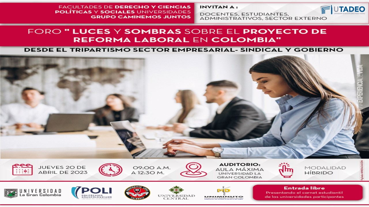 Foro "Luces Y Sombras Sobre El Proyecto De Reforma Laboral En Colombia ...