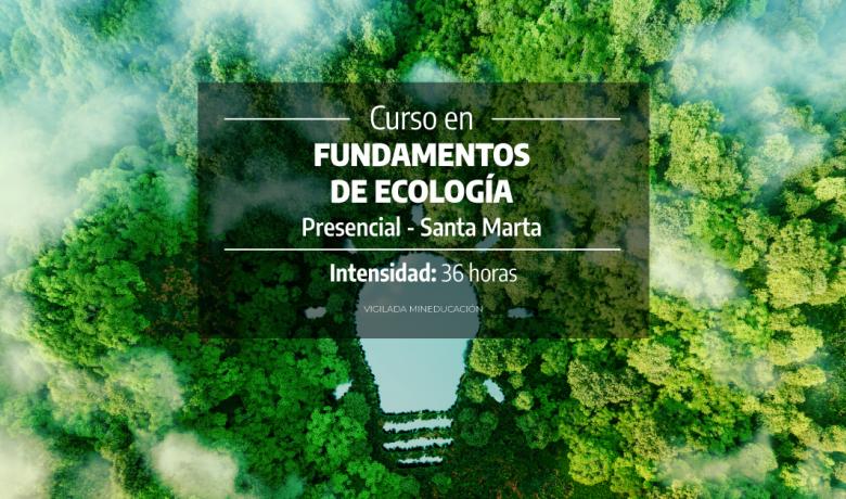 CURSO EN FUNDAMENTOS DE ECOLOGÍA | Universidad De Bogotá Jorge Tadeo Lozano